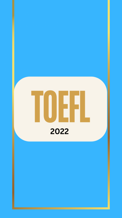 TOEFL 2022